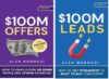 $100M Offers + $100M Leads
($100M Series Book Volume 1&2)(Paperback, Alex Hormozi)
